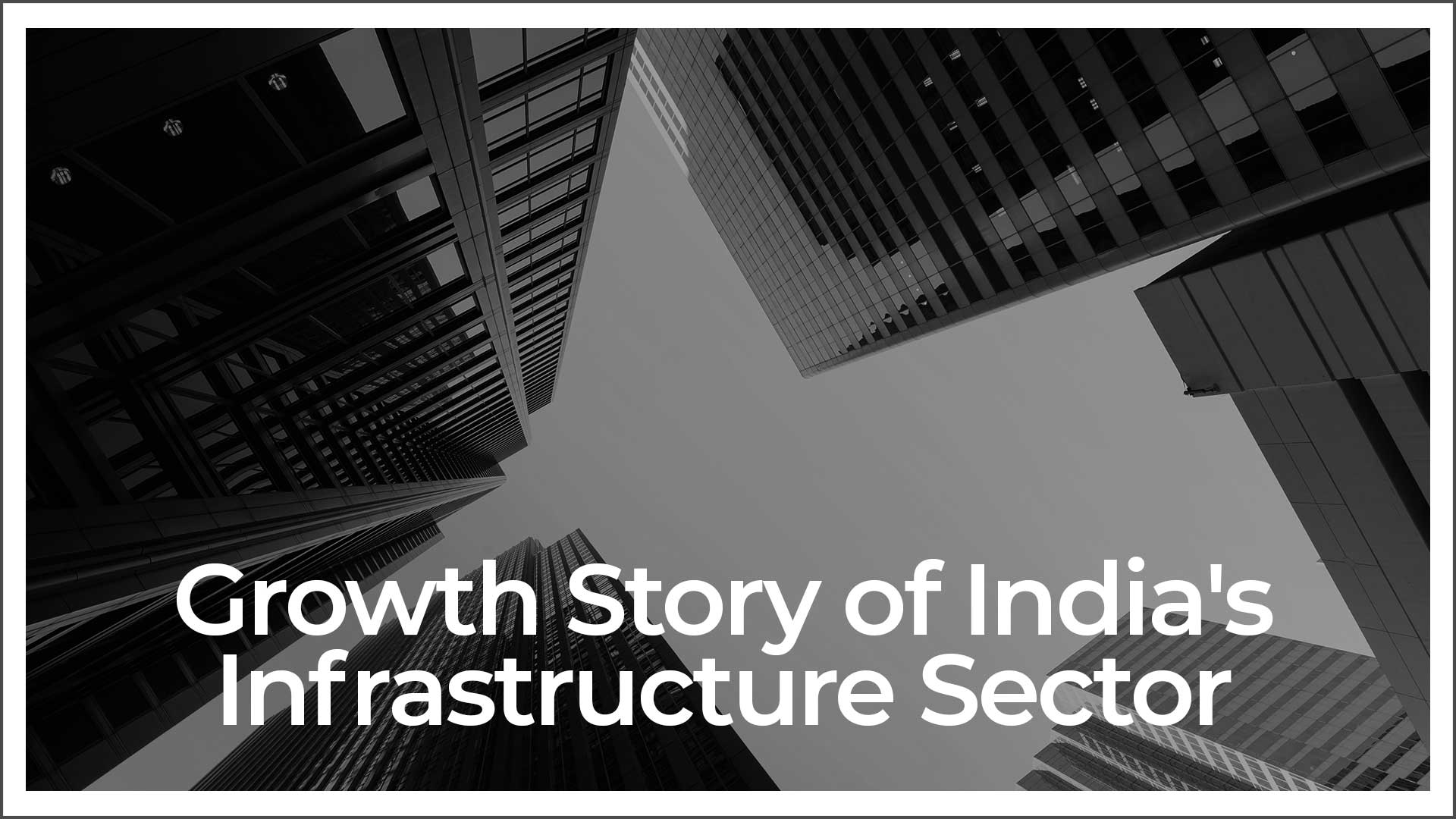 Infrastructure The Linchpin of India’s Real Estate Story