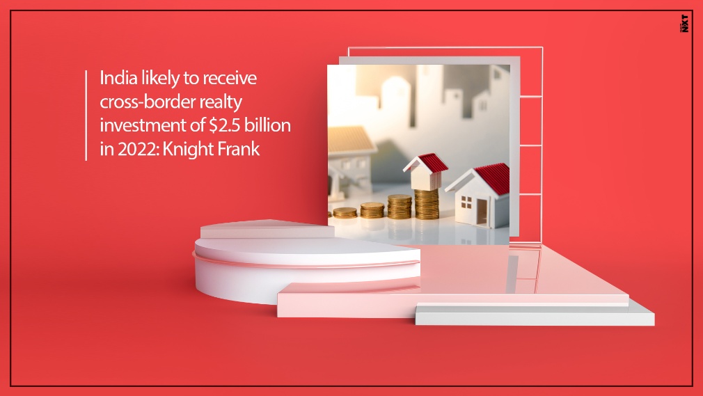 India Likely To Receive Cross Border Real Estate Investment Of USD 2.5