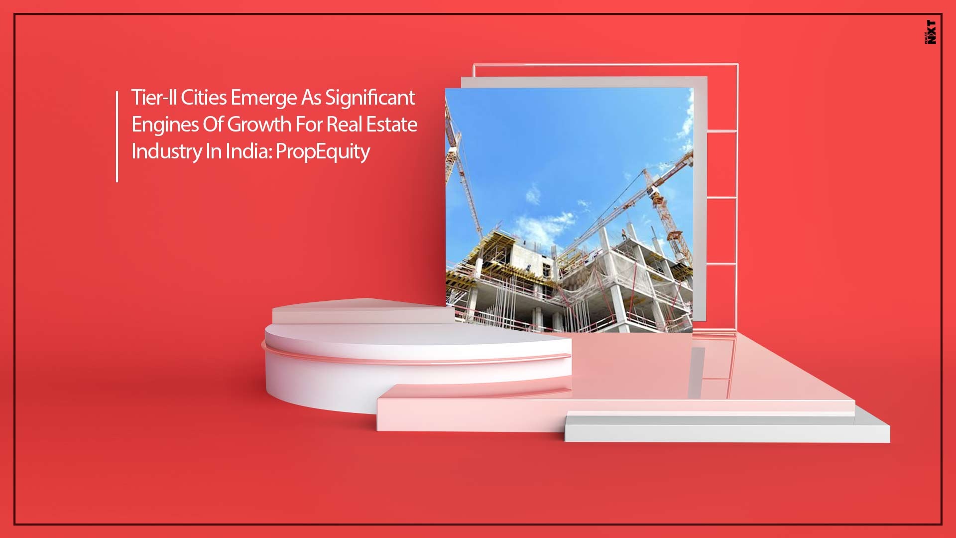 TierII Cities Emerge as Significant Growth Engines for Real Estate