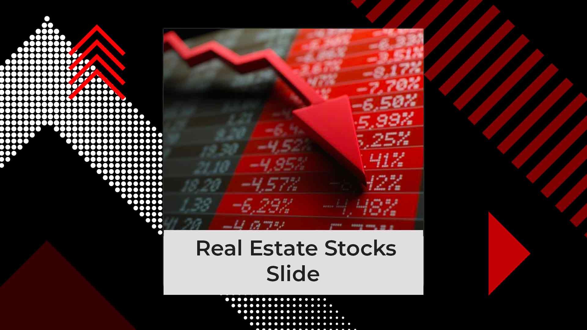 Real Estate Stocks Falls