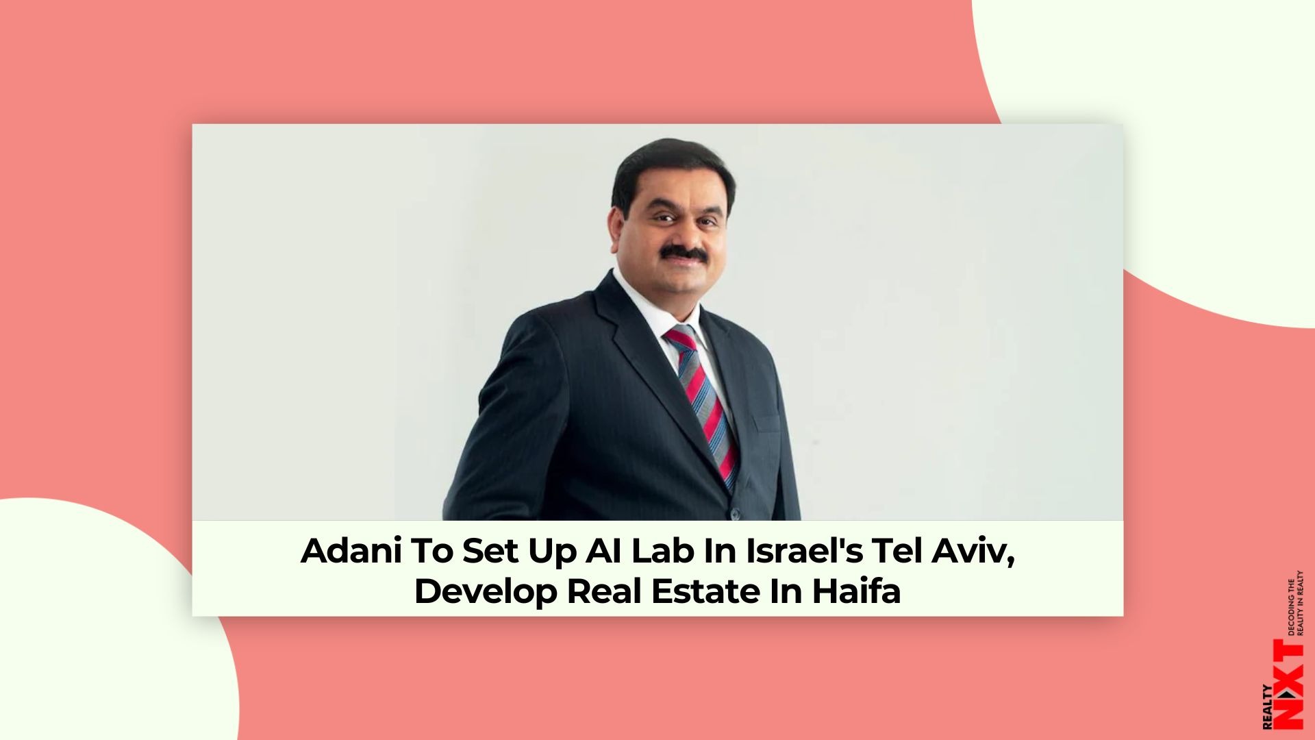 Adani To Build AI Lab In Israel's Tel Aviv, Develop Real Estate In Haifa