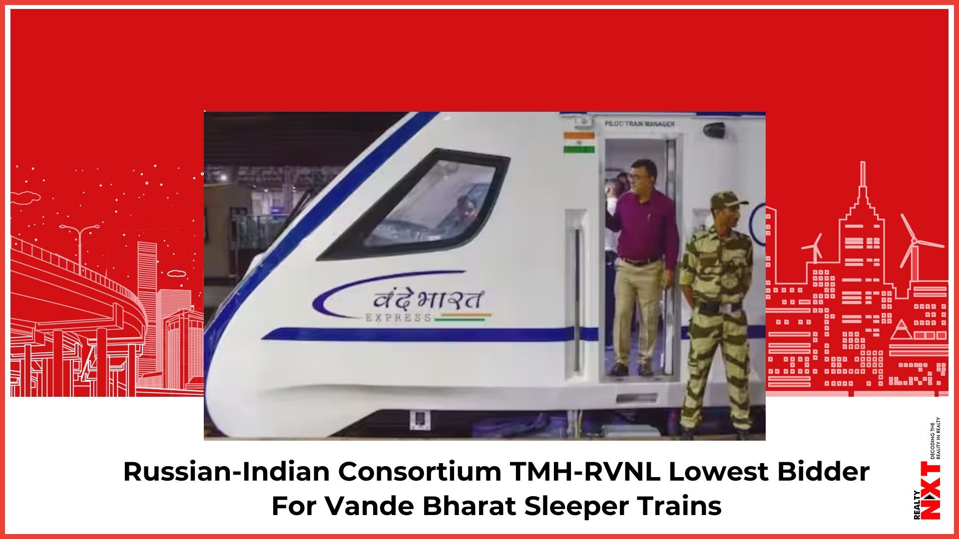 TMH RVNL Russian Indian Consortium Was Lowest Bidder For Vande Bharat 