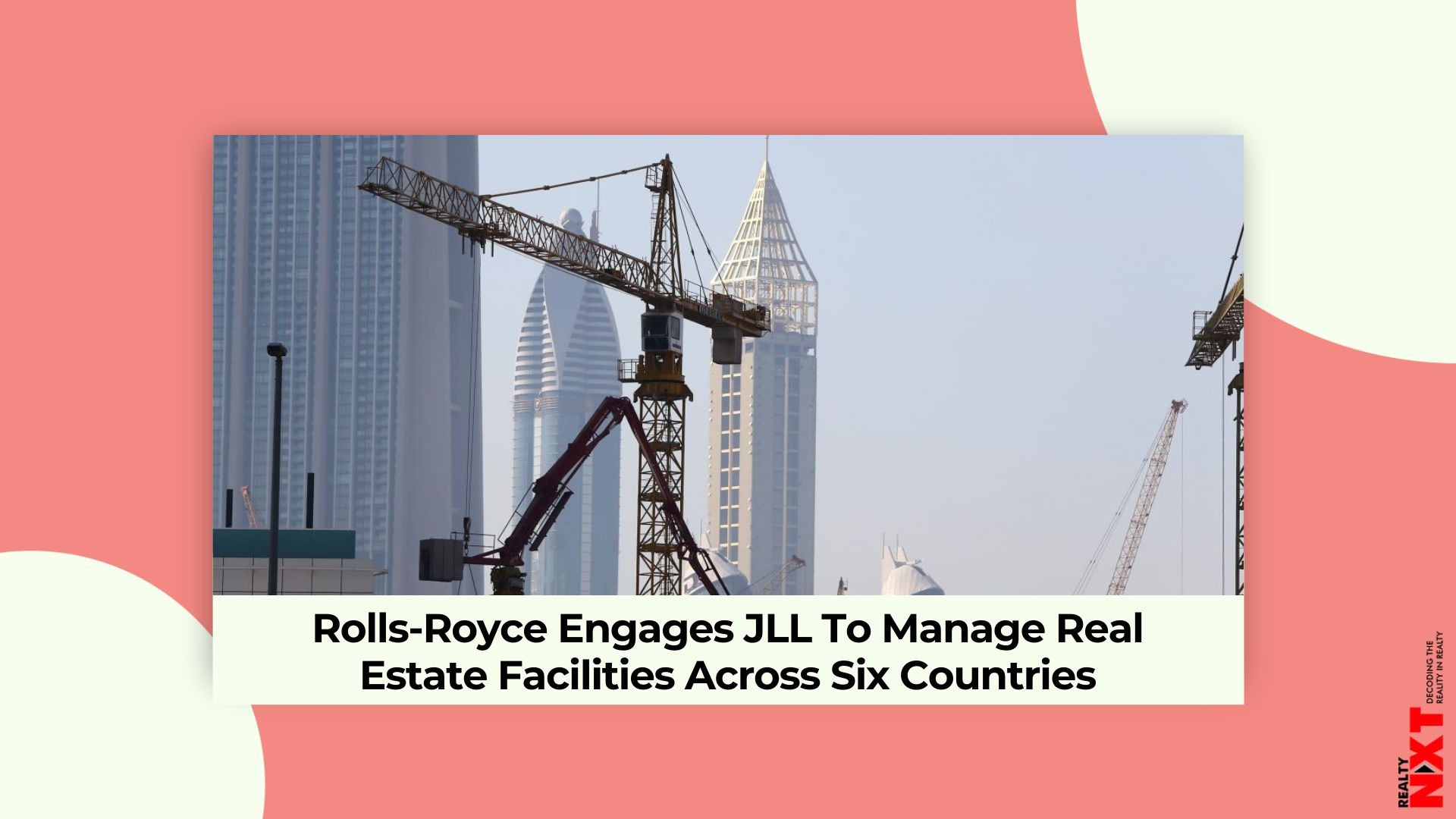 RollsRoyce Partners With JLL To Manage Global Real Estate Facilities