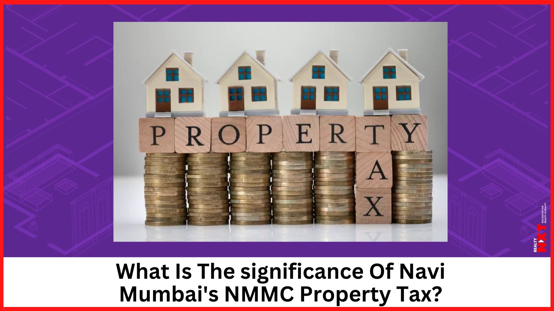 NMMC Property Tax A Closer Look At Navi Mumbai s Tax System nmmc-property-tax-a-closer-look-at-navi-mumbai-s-tax-system