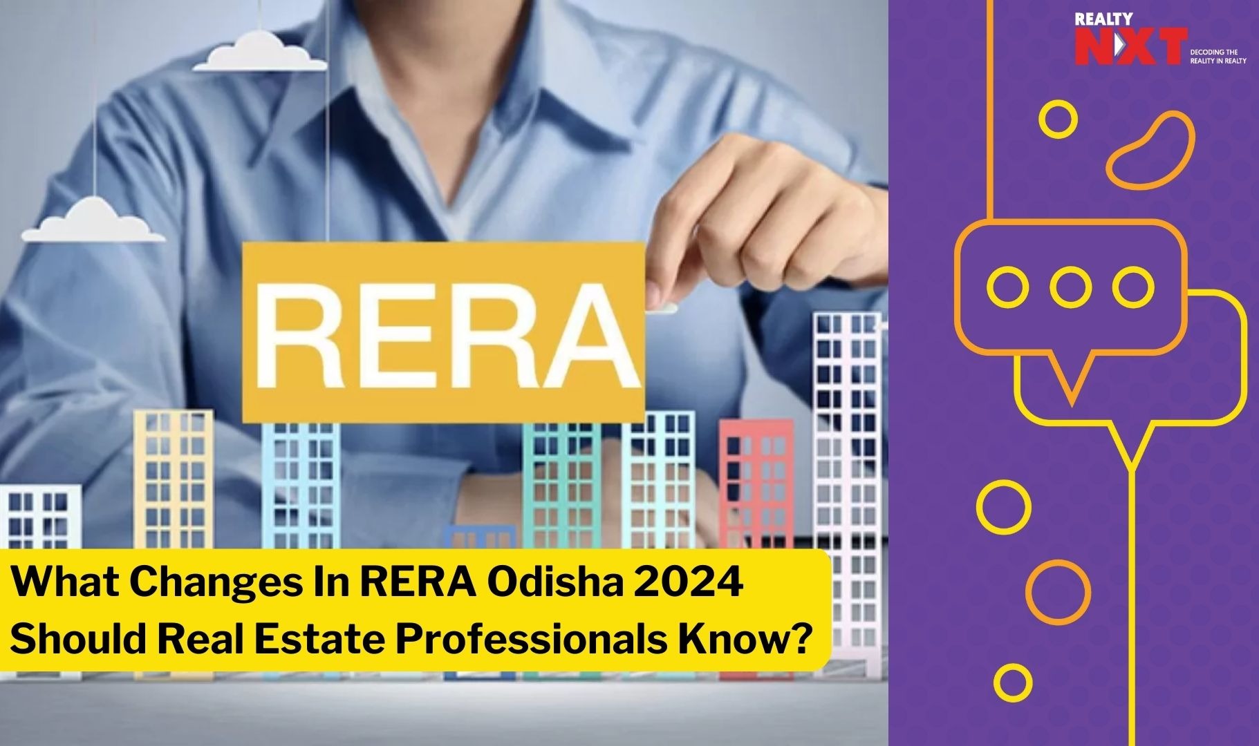 Odisha RERA 2024: Essential Updates For Promoters, Agents & Homebuyers
